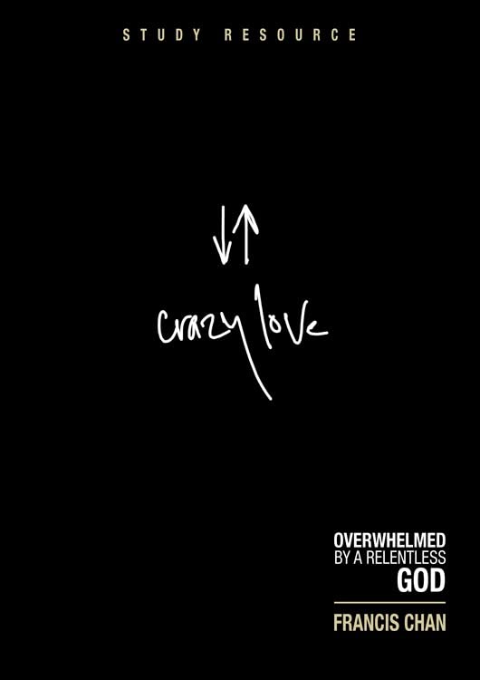 Crazy Love DVD Study Resource Cover