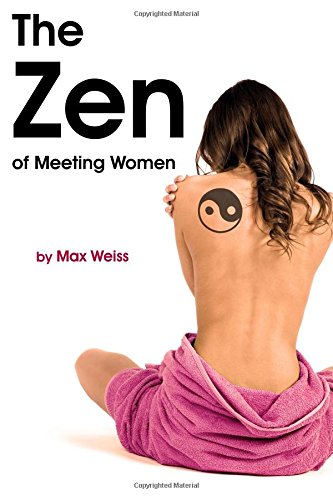 The Zen of Meeting Women Cover
