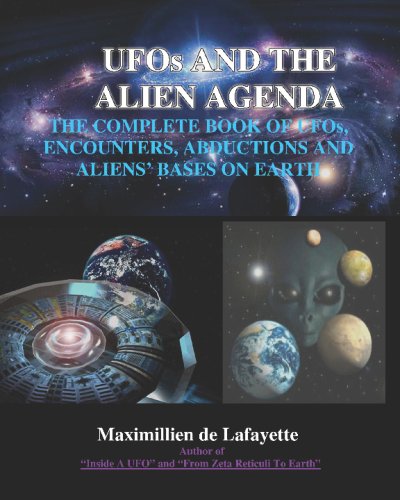 UFOs and the Alien Agenda. the Complete Book of UFOs, Encounters, Abductions and Aliens Bases on Earth Cover