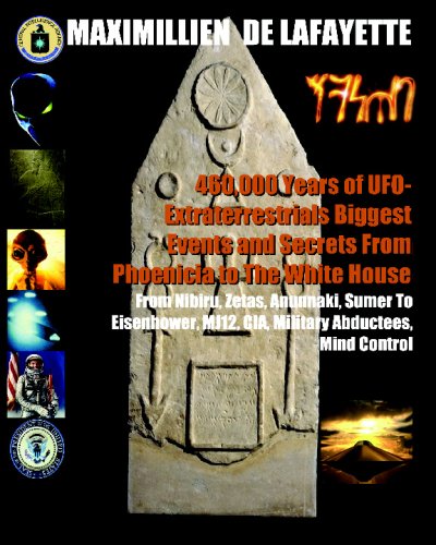 460,000 Years of UFO-Extraterrestrials Biggest Events and Secrets from Phoenicia to the White House Cover