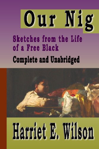 Our Nig : Sketches From The Life Of A Free Black Cover