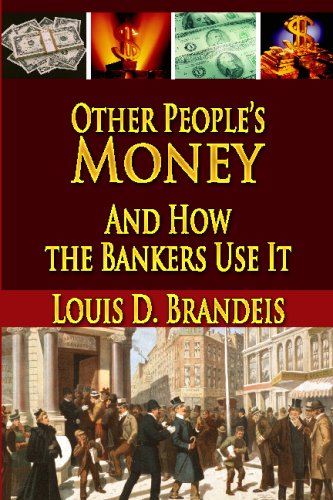 Other People's Money And How The Bankers Use It Cover