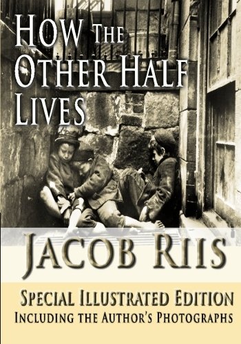 How the Other Half Lives, Special Illustrated Edition Cover