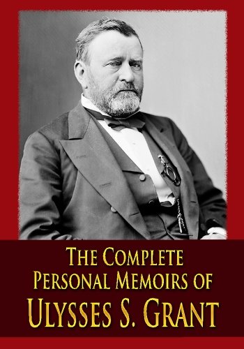 The Complete Personal Memoirs of Ulysses S. Grant Cover