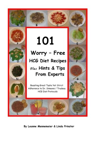 101 Worry - Free Hcg Diet Recipes Plus Hints and Tips from Experts Cover