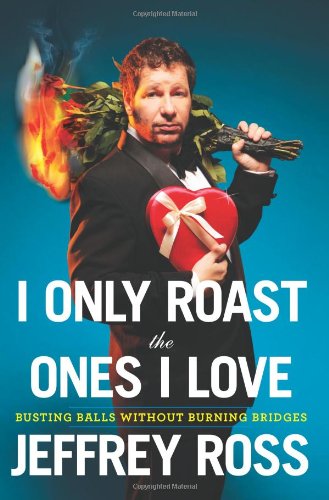 I only roast the ones I love Cover