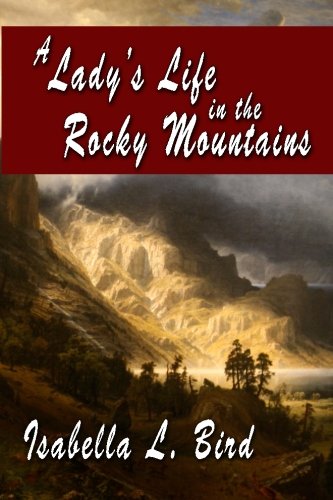 A Lady's Life in the Rocky Mountains Cover