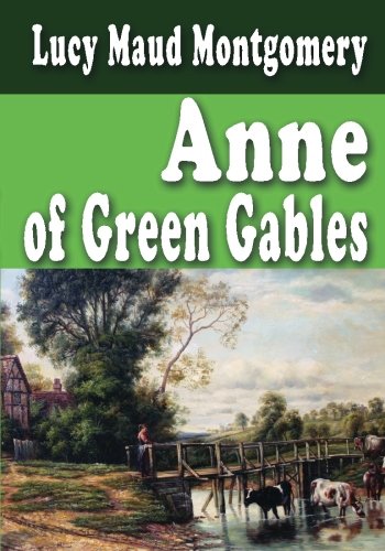 Anne Of Green Gables - Unabridged And Complete Cover