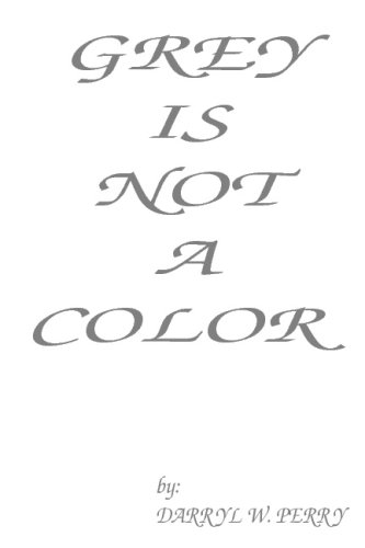 Grey Is Not A Color Cover