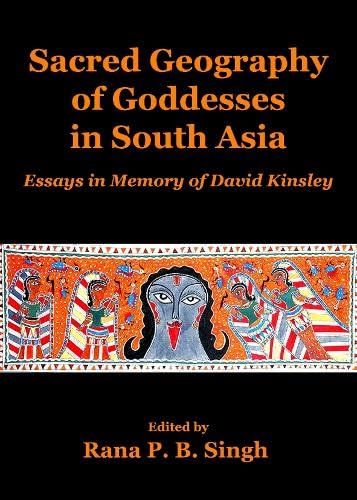 Sacred geography of goddesses in South Asia Cover