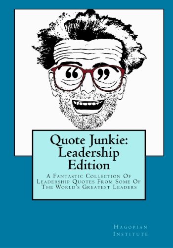 Quote junkie: leadership edition Cover