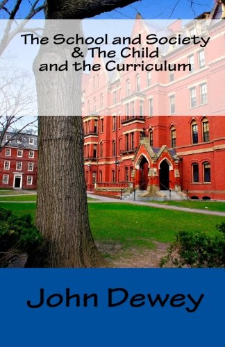 The school and society & the child and the curriculum Cover