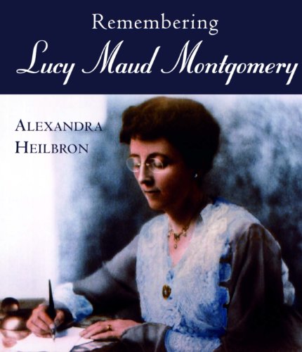 Remembering Lucy Maud Montgomery Cover