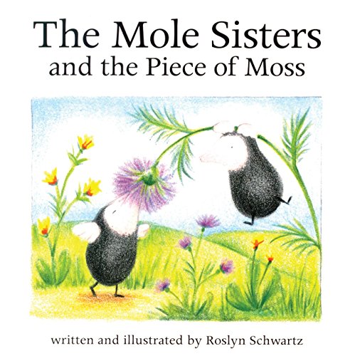 The Mole Sisters and the Piece of Moss (The Mole Sisters) Cover