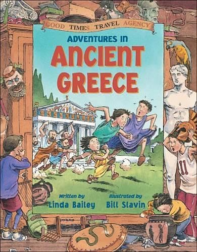Adventures in Ancient Greece (Good Times Travel Agency) Cover