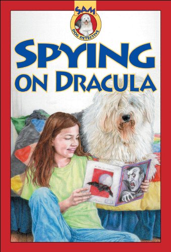 Spying on Dracula (SAM: Dog Detective) Cover