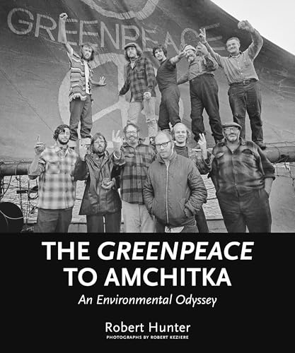 The Greenpeace To Amchitka Cover