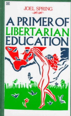 A Primer of Libertarian Education Cover