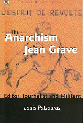 The anarchism of Jean Grave Cover