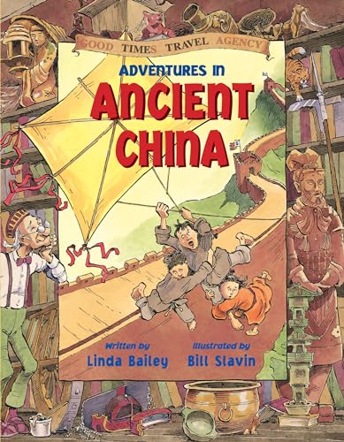 Adventures in Ancient China (Good Times Travel Agency) Cover