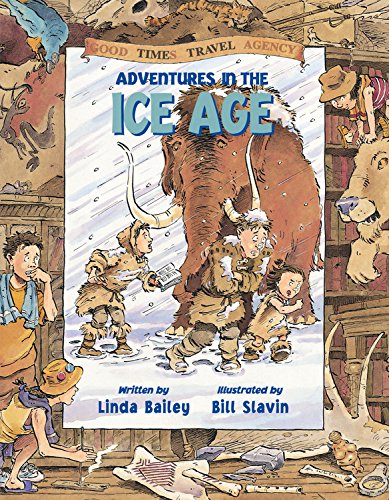 Adventures in the Ice Age (Good Times Travel Agency) Cover