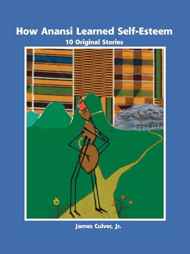 How Anansi Learned Self-Esteem Cover