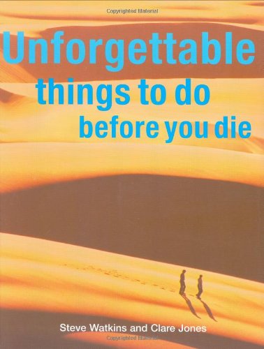 Unforgettable Things to Do Before You Die Cover
