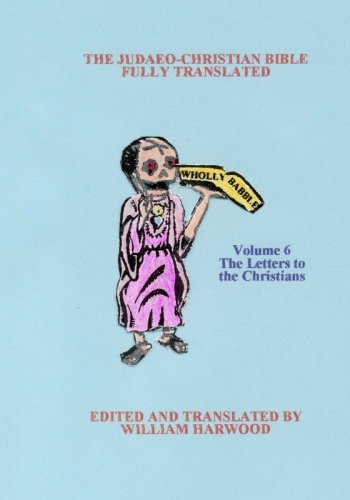 The Judaeo-Christian Bible Fully Translated, volume six Cover