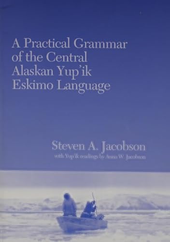 A practical grammar of the central Alaskan Yup'ik Eskimo language Cover