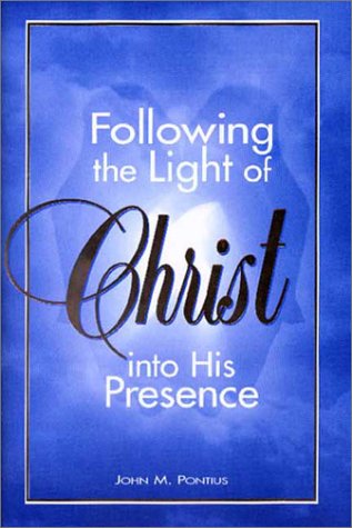 Following the Light of Christ into His Presence Cover