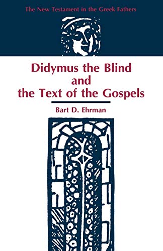 Didymus the Blind and the text of the Gospels Cover