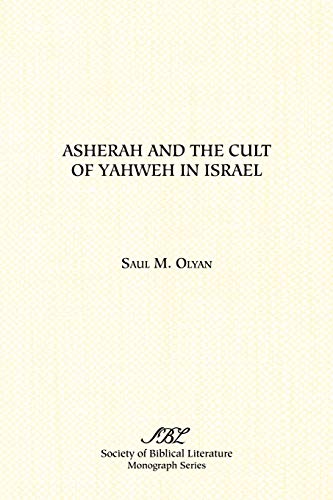 Asherah and the cult of Yahweh in Israel Cover