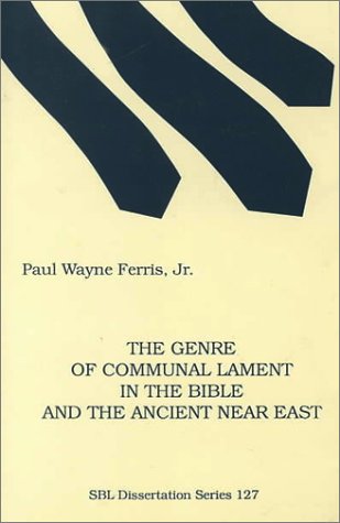 The genre of communal lament in the Bible and the ancient Near East Cover