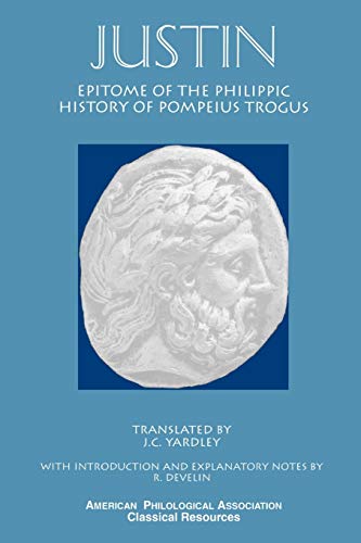 Epitome of the Philippic history of Pompeius Trogus Cover