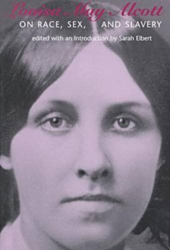Louisa May Alcott on race, sex, and slavery Cover