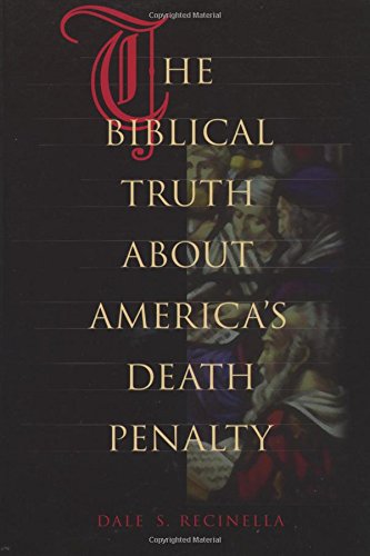 The Biblical Truth about America's Death Penalty Cover