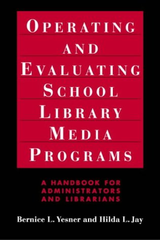 Operating and evaluating school library media programs Cover
