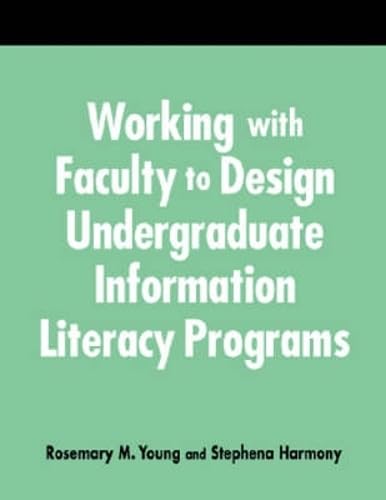 Working with faculty to design undergraduate information literacy programs Cover