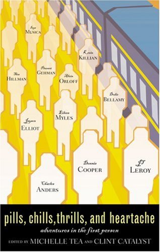 Pills, Thrills, Chills, and Heartache: Adventures in the First Person Poster