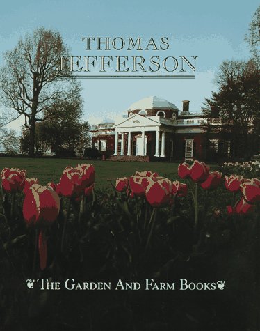 The garden and farm books of Thomas Jefferson Cover
