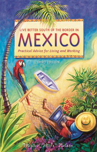 Live Better South of the Border in Mexico Cover