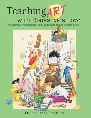 Teaching art with books kids love Cover