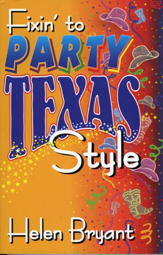 Fixin' to  party, Texas style Cover