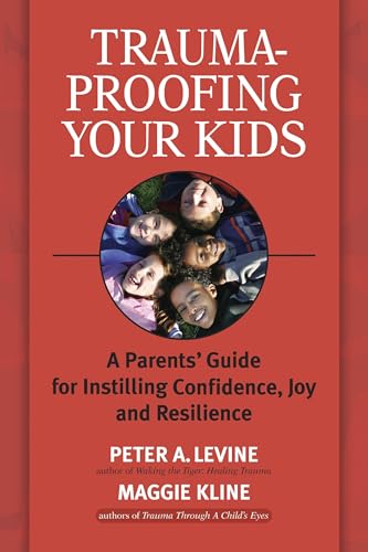 Trauma-Proofing Your Kids Cover