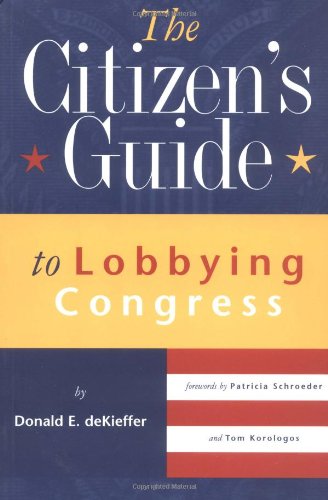 The citizen's guide to lobbying Congress Cover