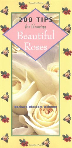 200 tips for growing beautiful roses Cover