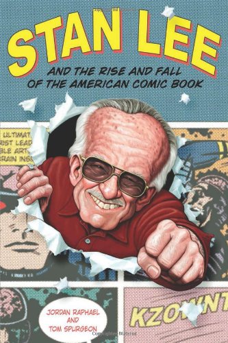 Stan Lee and the rise and fall of the American comic book Cover