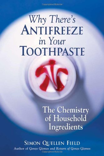 Why There's Antifreeze in Your Toothpaste Cover