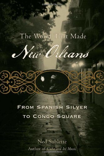 The World That Made New Orleans Cover