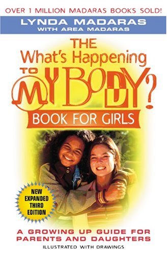 The " what's happening to my body" book for girls Cover